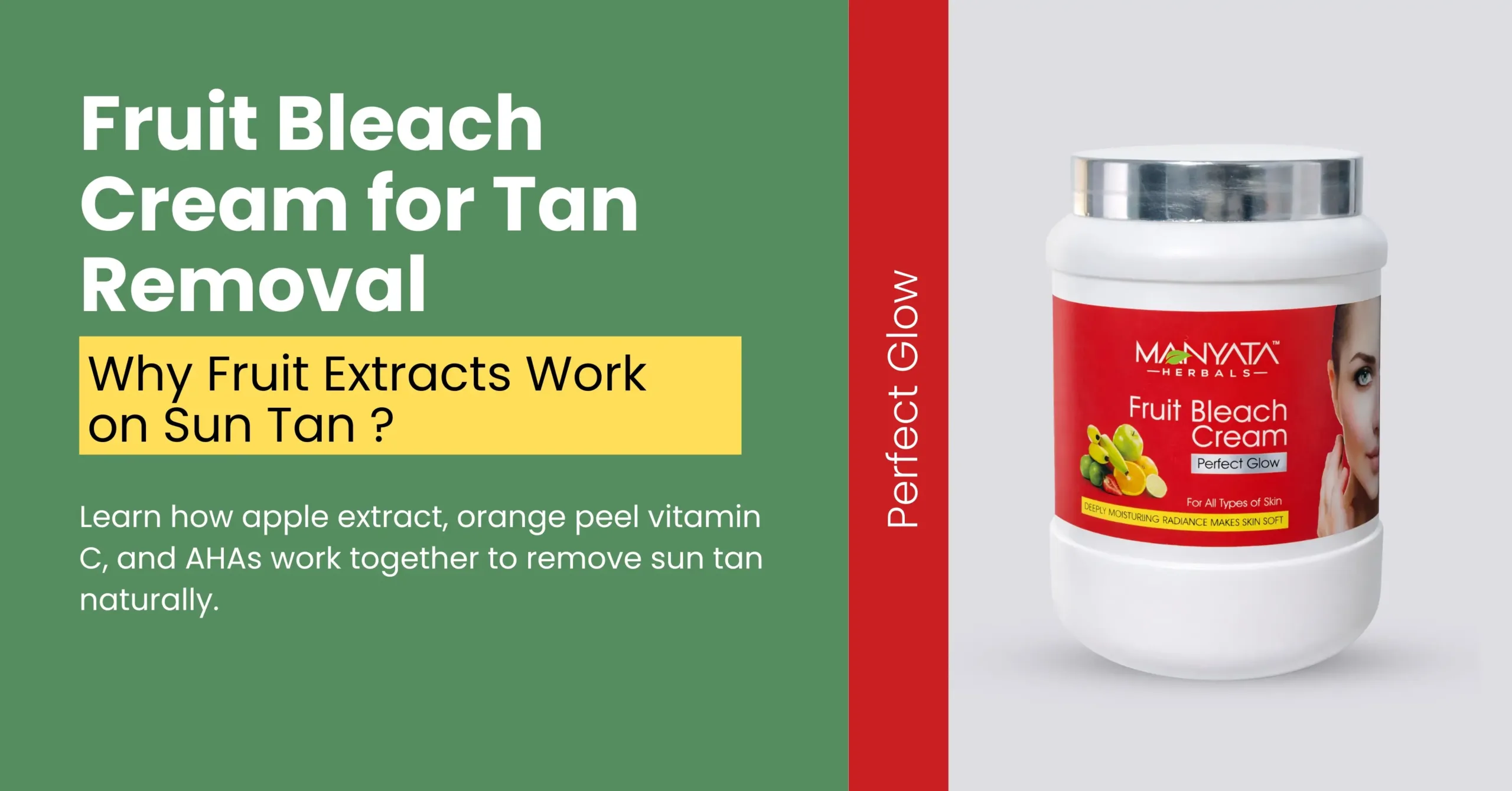 Manyata herbal fruit bleach cream for tan removal