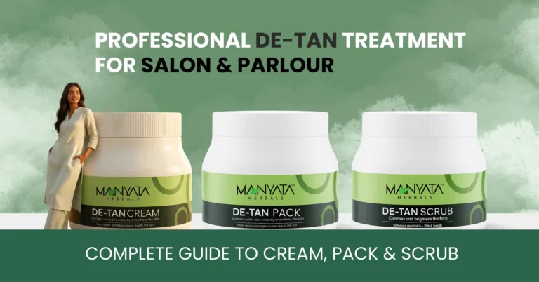 Professional De-Tan Treatment for Salon & Parlour: Complete Guide to Cream, Pack & Scrub